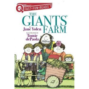 The Giants' Farm: A Quix Book -- Jane Yolen